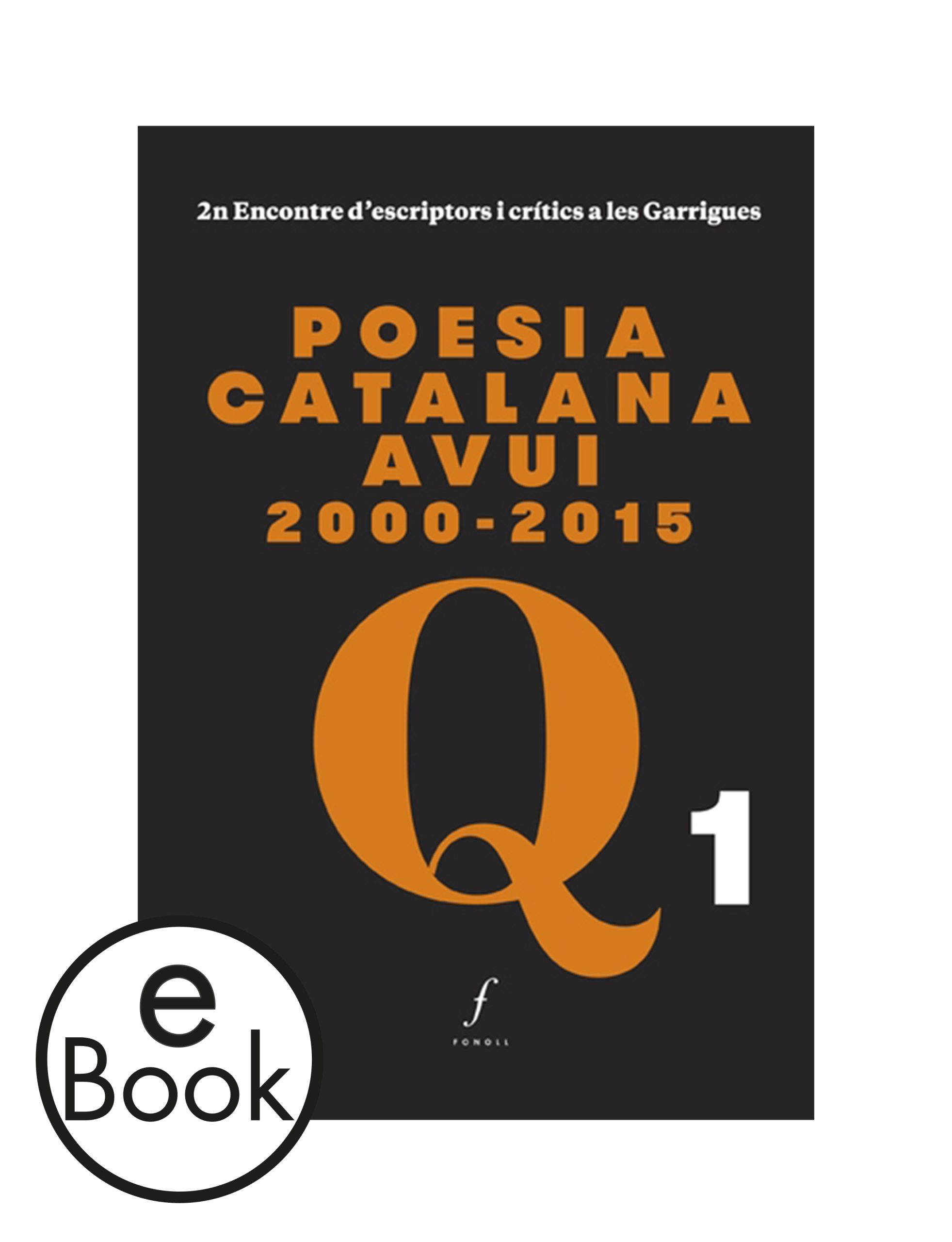 Ebook Poesia catalana avui 2000-2015. 2n Encontre d’escriptors i crítics a les Garrigues