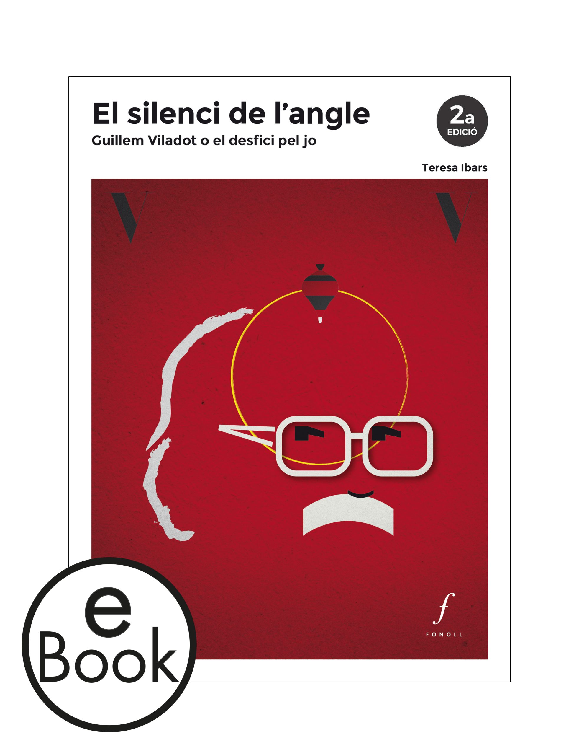 Ebook El silenci de l'angle. Guillem Viladot o el desfici pel jo