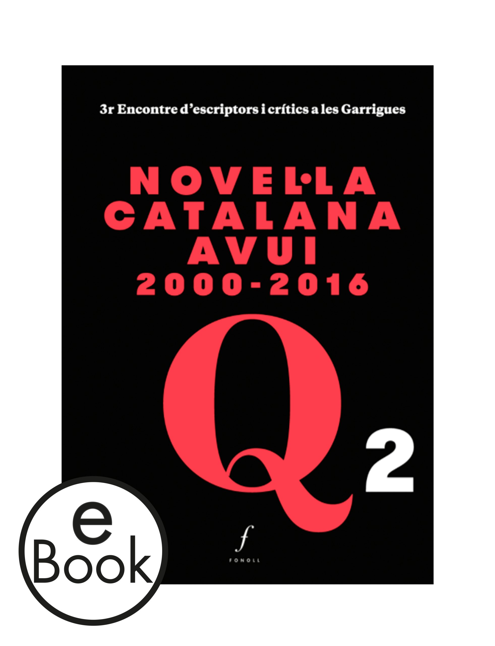 Ebook Novel·la catalana avui 2000-2016. 3r Encontre d’escriptors i crítics a les Garrigues